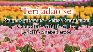 Teri adao se  Ashish sangeetkar  Shabab Arzoo video [upl. by Dev453]