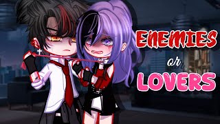 Enemies or Lovers🖤 Full Movie GCM  GCMM  Gacha Club Mini Movie  Gachalife Chiasa [upl. by Aivart]