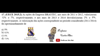 As ações da Empresa BRASTEC nos anos de 2011 e 2012 valorizaram 12 e 7 respectivamente e nos [upl. by Kiri]