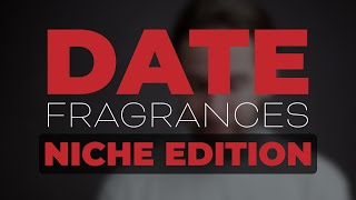 BEST Date Fragrances Niche Edition  Pefumer Reviews [upl. by Sualkin]