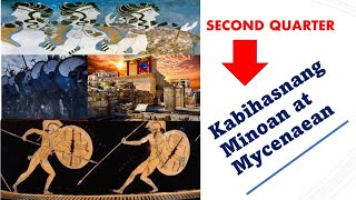 Kabihasnang Minoan at Mycenaean [upl. by Donoghue46]