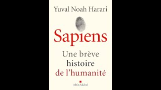 Sapiens de Yuval Noah Harari  L’histoire fascinante de l’humanité [upl. by Queenie955]