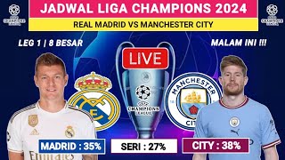 Jadwal Liga Champions Malam Ini  REAL MADRID vs MANCHESTER CITY  Liga Champions 2024  Ucl 2024 [upl. by Davita859]