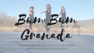 Bum Bum Granada  Kaliente Dance Fitness [upl. by Dnomyar]