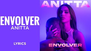 Anitta  Envolver LYRICS Y LETRA quotY no te vaya a envolverquot TikTok Song [upl. by Ev]