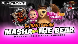 DJ Bantengan❤️MASHA And THE BEAR MAHESO KUMBORO By MaSHT AjhoO X EFHA OFFICIAL [upl. by Joachima]