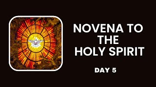 Novena To The Holy Spirit  Day 5 [upl. by Crissy982]