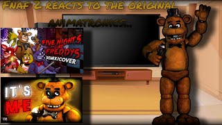 FNAF 2 reacts to the original animatronics [upl. by Nodyl]