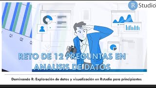 RETO reporte de ANALISIS de DATOS en R  Dominando Exploración de datos Tutorial pregunta respuesta [upl. by Gage]