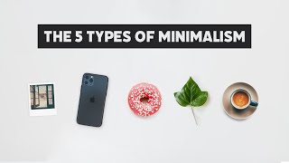 i tried 5 types of minimalism [upl. by Cha]