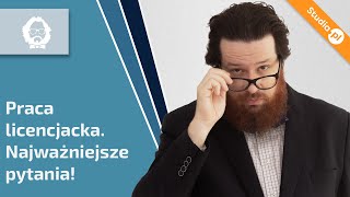 Praca licencjacka czym jest jak napisać jak obronić Dobre relacje z promotorem [upl. by Saqaw]