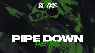 blxckie  pipe down freestyle [upl. by Aeslahc]