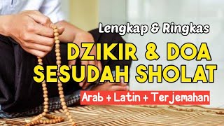 Panduan Dzikir dan Doa Sesudah Sholat  Disertai Teks Arab Latin dan Arti [upl. by Ladd]