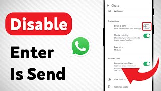 How to Disable Enter Is Send On WhatsApp Updated [upl. by Rickard]