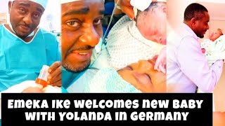 NOLLYWOOD ACTOR EMEKA IKE WELCOMES NEW B∆BY WITH YOLANDA IN GERMANY [upl. by Lochner181]