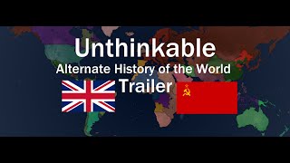 Unthinkable  Alternate History of the World Trailer [upl. by Aivun]