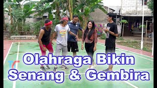 Olahraga Bikin Senang dan Gembira [upl. by Cole]