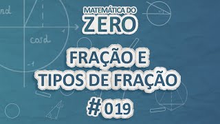 Matemática do Zero  Fração e tipos de fração  Brasil Escola [upl. by Droffig]