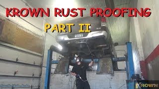 Krown Rust Proofing  Part II The Application [upl. by Arykahs515]