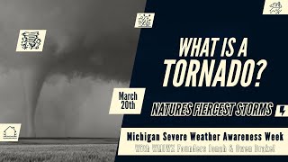 Tornadoes  2024 Michigan Severe Weather Awareness Week  Day 4 03202024 [upl. by Nylodnarb]