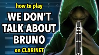 How to play We Dont Talk About Bruno on Clarinet  Clarified [upl. by Acinomad]