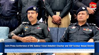 Joint Press Conference of DIG Sukkur Faisal Abdullah Chachar and SSP Sukkur Amjad Sheikh [upl. by Atteynot]