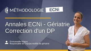 Annales ECNi  Correction dun DP de Gériatrie [upl. by Einnaoj769]