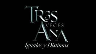 Tres Veces Ana Soundtrack Original Angelique [upl. by Nnateragram]