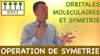 Opération de Symétrie  Orbitales Moléculaires et Symétrie [upl. by Annirac]