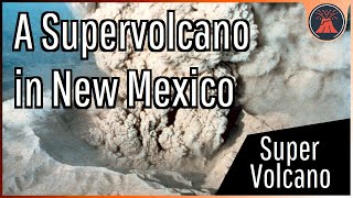 The Supervolcano in New Mexico The Emory Caldera [upl. by Reginald]