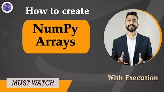 Lec32 How to Create NumPy Arrays with Execution  Easiest Explanation  Python🐍 for Beginners [upl. by Wells438]