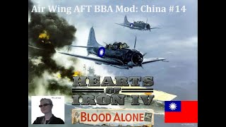 HOI4 AFT BBA Mod Lets Play China 14 [upl. by Atekal]