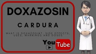 💊 what is doxazosin Benefits uses doses warnings side effects of Doxazosin Mesylate Cardura [upl. by Sclater]