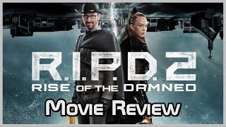 RIPD 2 Rise of the Damned  Movie Review [upl. by Hartmann933]