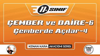 ÇEMBER ve DAİRE6  Çemberde Açı4  11Sınıf Konu Anlatımı  Akademi Serisi [upl. by Ateekahs602]