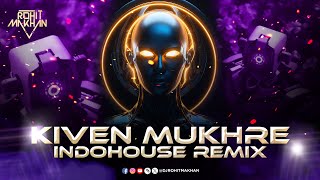 KIVEN MUKHRE TON NAZRAN HATAWAN  NFAK  INDOHOUSE REMIX  DJ ROHIT MAKHAN djrohitmakhan nfak [upl. by Dorotea]