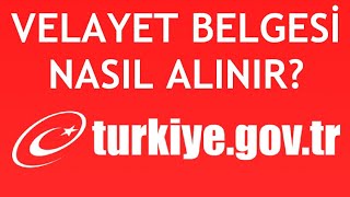 EDevlet Velayet Belgesi Nasıl Alınır [upl. by Etsyrk671]