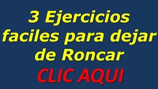 3 Ejercicios Sencillos para como evitar Roncar [upl. by Deelaw]