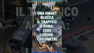 Una Smart blocca il traffico a Roma code lunghe chilometri [upl. by Budwig]