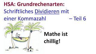 Schriftliches Teilen Dividieren mit einer Kommazahl  Video 6 der Reihe zur Division [upl. by Ardni]