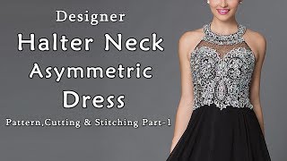 Designer Halter Neck Dress with Asymmetric Hemline  Halter Neckline [upl. by Aima]