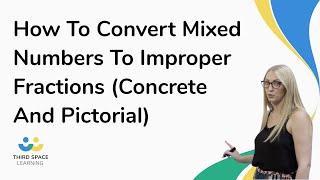 How To Convert Mixed Numbers To Improper Fractions Concrete And Pictorial [upl. by Hanae102]