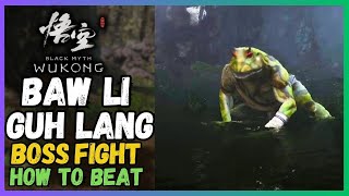 Black Myth Wukong Baw Li Guh Lang boss fight How to beat [upl. by Aisyram180]