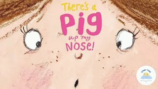 💫 Childrens Books Read Aloud  🐷🐽Hilarious and Fun Story About Something Up A Nose [upl. by Anidam]