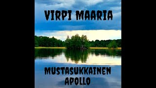 Virpi Maaria Mustasukkainen Apollo EronenSaarikoski [upl. by Ehtiaf183]