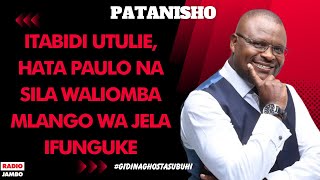 PATANISHO  ITABIDI UTULIE HATA PAULO NA SILA WALIOMBA MLANGO WA JELA IFUNGUKE [upl. by Spearing]