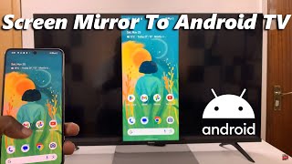 How To Screen Mirror Android Phone To Android TV [upl. by Lemak]