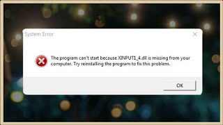 XINPUT14dll is Missing  Not Found  The Program Cant Start Because XINPUT14dll is Missing [upl. by Anaujnas]