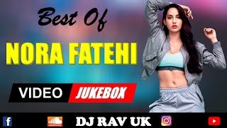 Nora Fatehi Video Mashup  Nora Fatehi Video Mix  Nora Fatehi Songs  Nora Fatehi Mashup [upl. by Fassold]