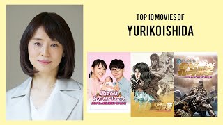 Yuriko Ishida Top 10 Movies of Yuriko Ishida Best 10 Movies of Yuriko Ishida [upl. by Euqinomahs680]